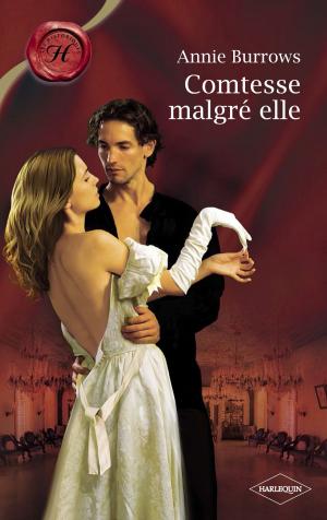 Cover of the book Comtesse malgré elle (Harlequin Les Historiques) by Renee Ryan