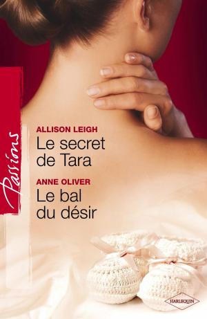 Book cover of Le secret de Tara - Le bal du désir (Harlequin Passions)