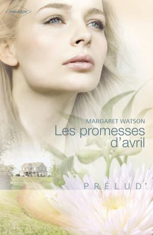 Cover of the book Les promesses d'avril (Harlequin Prélud') by James M. Weil
