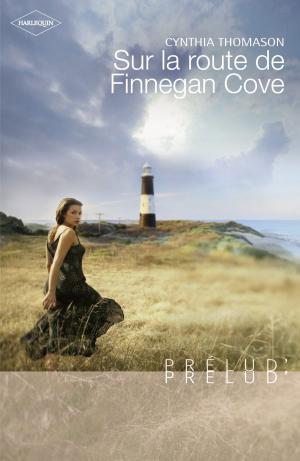 Cover of the book Sur la route de Finnegan Cove (Harlequin Prélud') by Alexx Andria