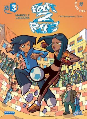 Cover of the book Foot 2 Rue T12 by Kan-J, Jacques Lamontagne