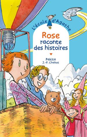 Cover of the book Rose raconte des histoires by Pakita