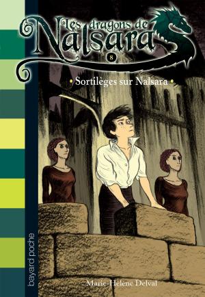 Cover of the book Les dragons de Nalsara, Tome 8 by Gordon Korman, Rick Riordan, Jude Watson, Peter Lerangis