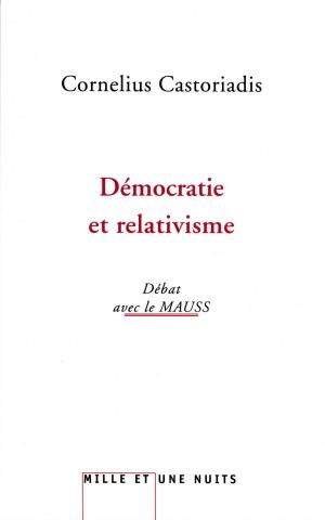 Cover of the book Démocratie et relativisme by Jean Vautrin