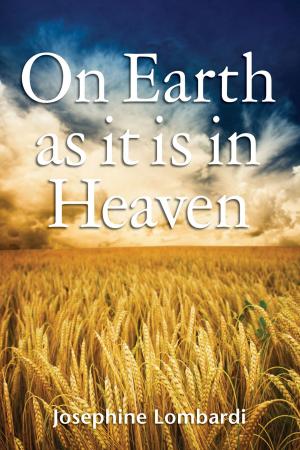Cover of the book On Earth As It Is In Heaven by Leah Perrault