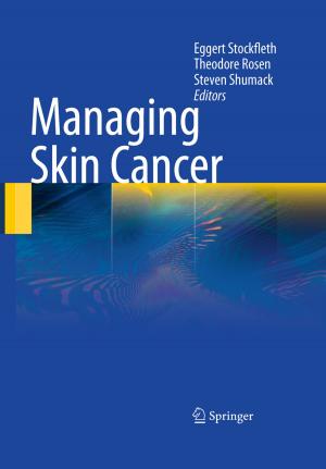 Cover of the book Managing Skin Cancer by Herwig Hahn von Dorsche, Harald Schäfer, Milan Titlbach