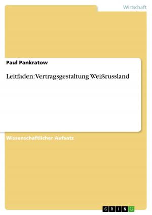 Cover of the book Leitfaden: Vertragsgestaltung Weißrussland by Benjamin Türksoy