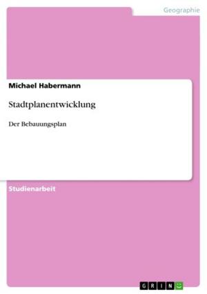 Cover of the book Stadtplanentwicklung by Louisa von Lenthe