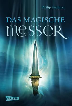 Cover of the book His Dark Materials 2: Das Magische Messer by Ewa A.