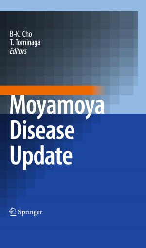 Cover of the book Moyamoya Disease Update by Takeru Yanagi