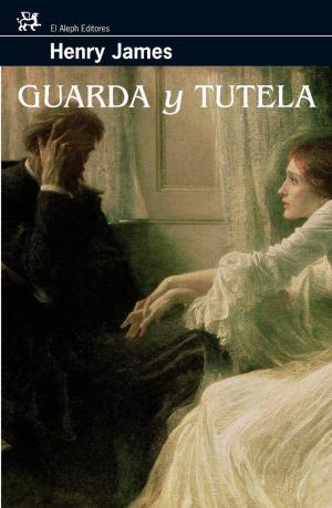 Cover of the book Guarda y tutela by Alberto Garzón