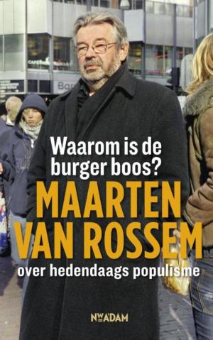 Cover of the book Waarom is de burger boos? by Aron Brouwer, Marthijn Wouters