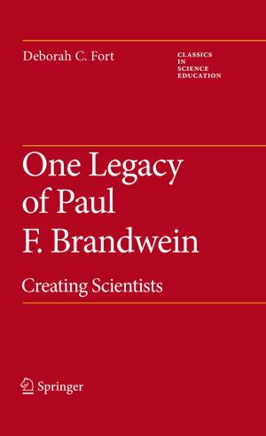 Cover of the book One Legacy of Paul F. Brandwein by Elisabeth A. Behnke, David Carr, J. Claude Evans, José Huertas-Jourda, J.J. Kockelmans, W. Mckenna, Algis Mickunas, J.N. Mohanty, Thomas Nenon, Thomas M. Seebohm, Richard M. Zaner