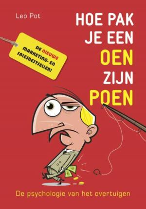 Cover of the book Hoe pak je een oen zijn poen by Richard Engelfriet