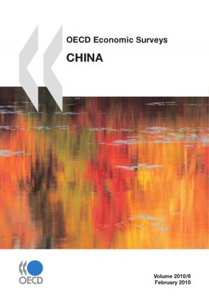 Cover of the book OECD Economic Surveys: China 2010 by Collective