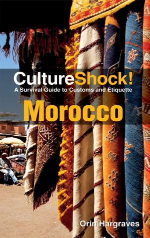 Cover of the book CultureShock! Morocco by Tutu Dutta