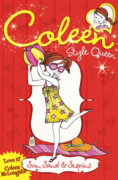 Cover of the book Sun, Sand & Sequins (Coleen Style Queen, Book 4) by Coleen McLoughlin, HarperCollins Publishers