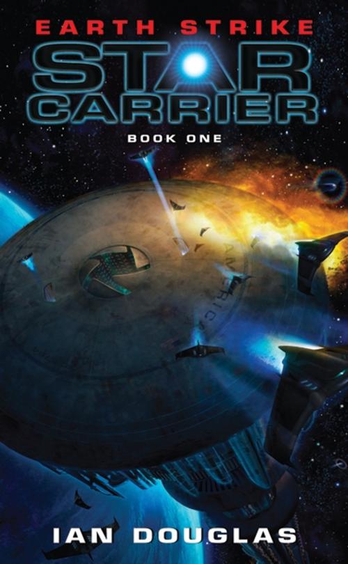 Cover of the book Earth Strike by Ian Douglas, HarperCollins e-books