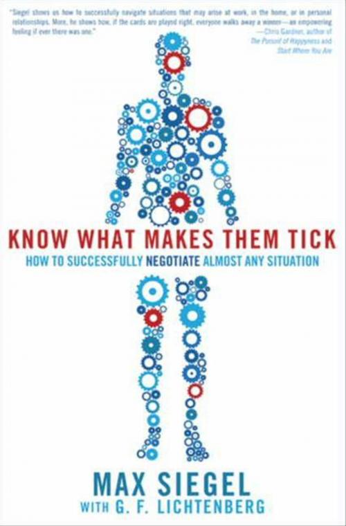 Cover of the book Know What Makes Them Tick by Max Siegel, G.F. Lichtenberg, HarperCollins e-books