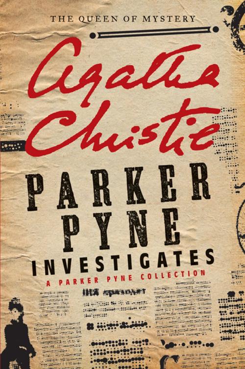 Cover of the book Parker Pyne Investigates by Agatha Christie, William Morrow Paperbacks