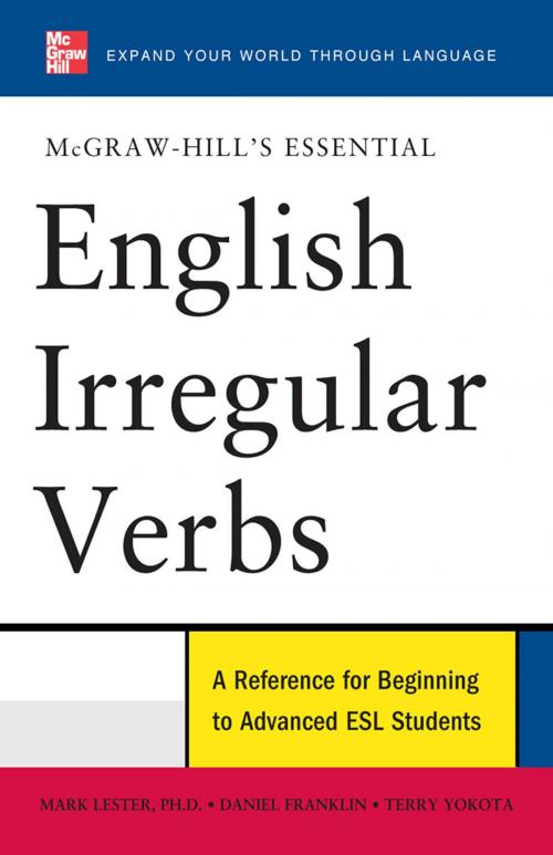 Cover of the book McGraw-Hill's Essential English Irregular Verbs by Mark Lester, Daniel Franklin, Terry Yokota, Mcgraw-hill