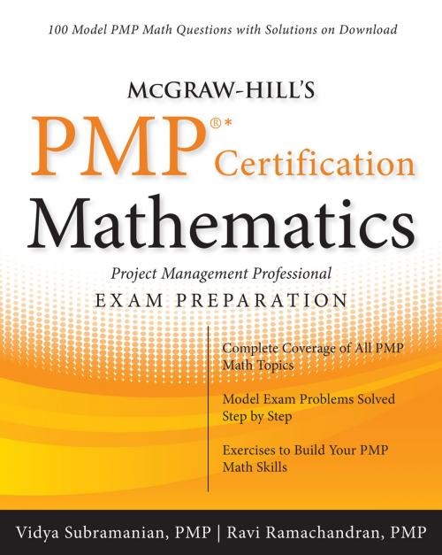 Cover of the book McGraw-Hill's PMP Certification Mathematics with CD-ROM by Vidya Subramanian, Ravi Ramachandran, McGraw-Hill Education