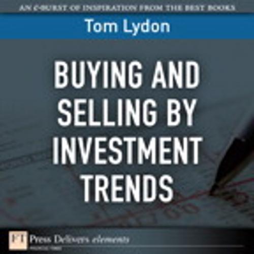 Cover of the book Buying and Selling by Investment Trends by Tom Lydon, Pearson Education
