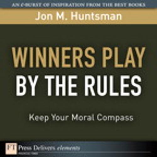 Cover of the book Winners Play By the Rules by Jon Huntsman, Pearson Education
