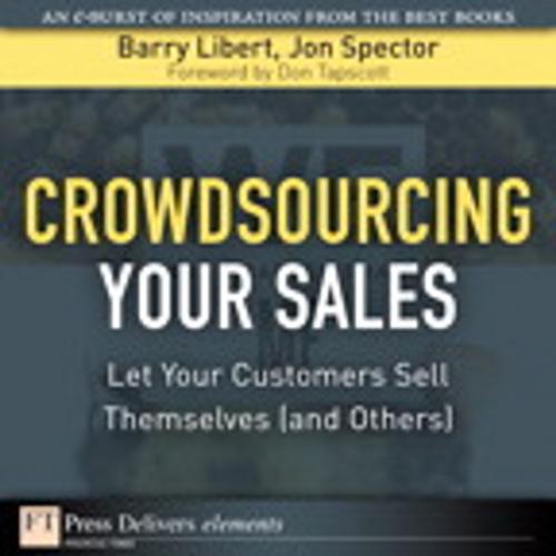 Cover of the book Crowdsourcing Your Sales by Barry Libert, Jon Spector, Pearson Education
