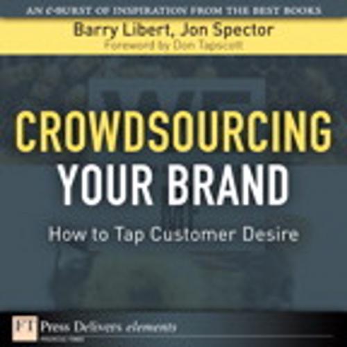 Cover of the book Crowdsourcing Your Brand by Barry Libert, Jon Spector, Pearson Education