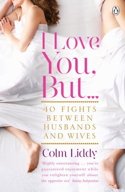 Cover of the book I Love You, But ... by Colm Liddy, Penguin Books Ltd