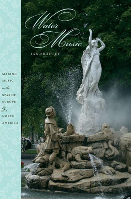 Cover of the book Water Music : Making Music In The Spas Of Europe And North America by Ian Bradley, Oxford University Press, USA