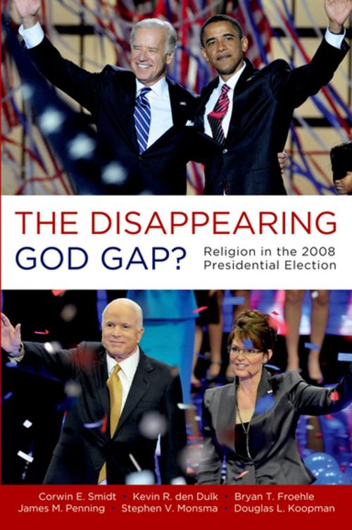 Cover of the book The Disappearing God Gap? by Corwin Smidt, Kevin den Dulk, Bryan Froehle, James Penning, Stephen Monsma, Douglas Koopman, Oxford University Press