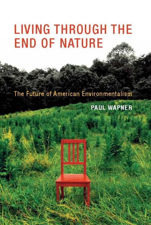 Cover of the book Living Through the End of Nature by Paul Wapner, The MIT Press