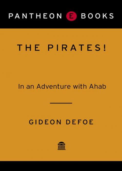Cover of the book The Pirates! In an Adventure with Ahab by Gideon Defoe, Knopf Doubleday Publishing Group