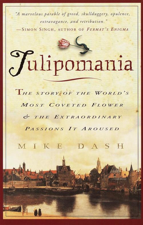 Cover of the book Tulipomania by Mike Dash, Crown/Archetype
