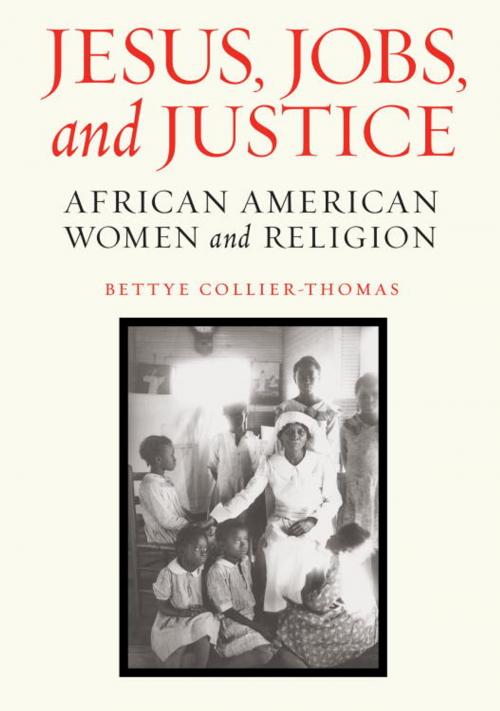 Cover of the book Jesus, Jobs, and Justice by Bettye Collier-Thomas, Knopf Doubleday Publishing Group