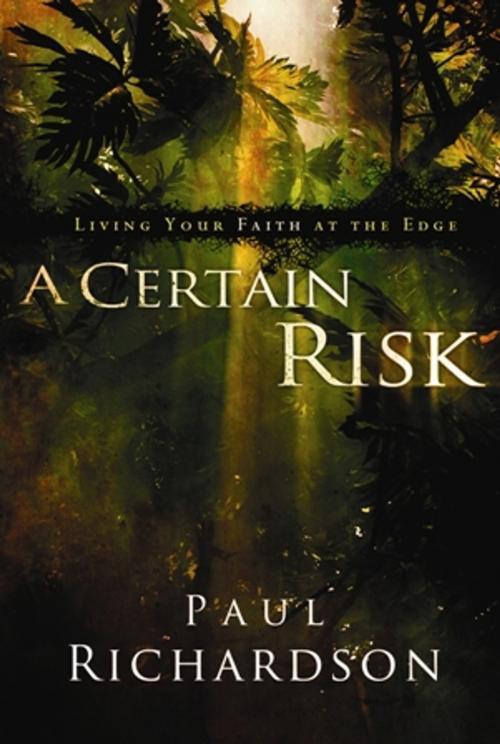 Cover of the book A Certain Risk by Paul Andrew Richardson, Zondervan