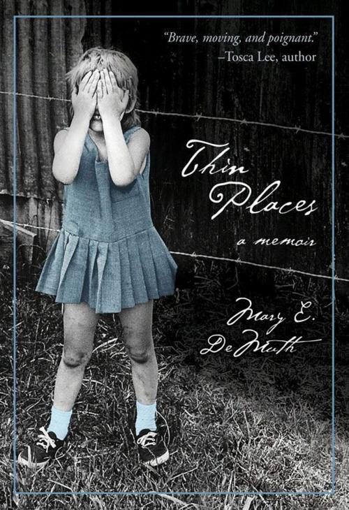 Cover of the book Thin Places by Mary E DeMuth, Zondervan