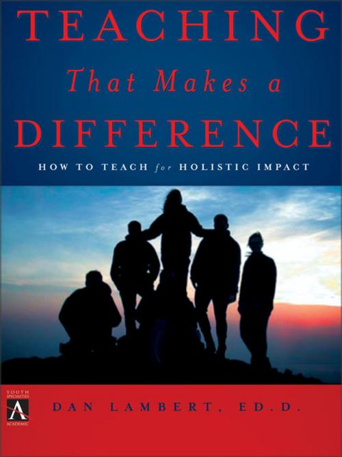 Cover of the book Teaching That Makes a Difference by Dan Lambert, Zondervan