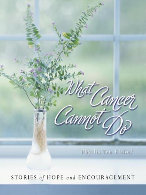 Cover of the book What Cancer Cannot Do by Various Authors, Zondervan