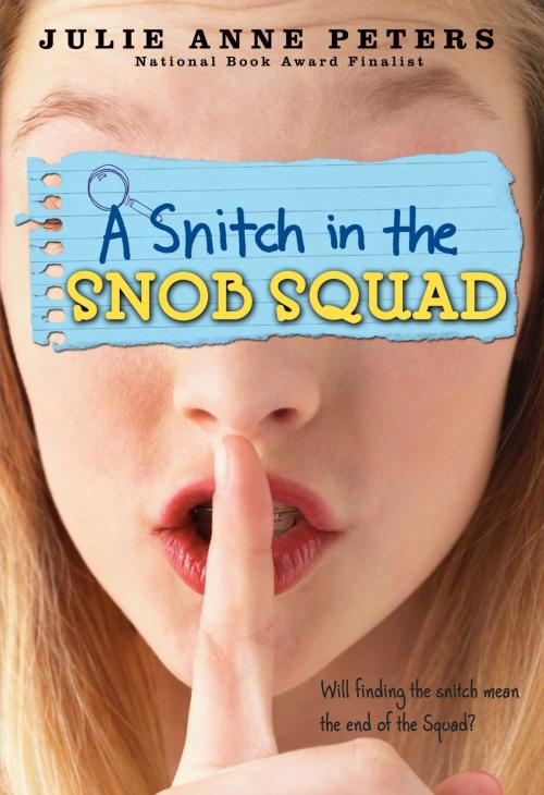 Cover of the book A Snitch in the Snob Squad by Julie Anne Peters, Little, Brown Books for Young Readers