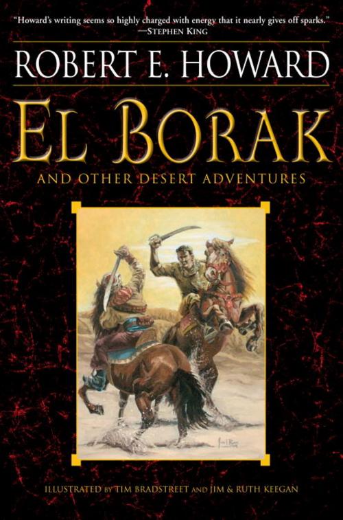 Cover of the book El Borak and Other Desert Adventures by Robert E. Howard, Random House Publishing Group