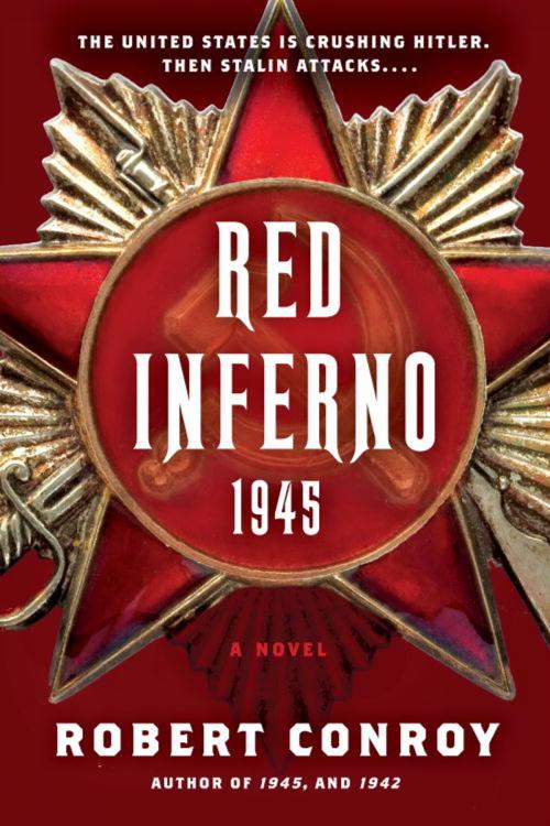 Cover of the book Red Inferno: 1945 by Robert Conroy, Random House Publishing Group