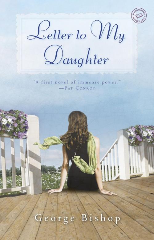 Cover of the book Letter to My Daughter by George Bishop, Random House Publishing Group
