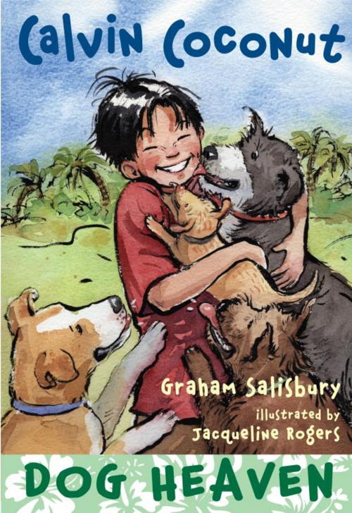 Cover of the book Calvin Coconut: Dog Heaven by Graham Salisbury, Random House Children's Books