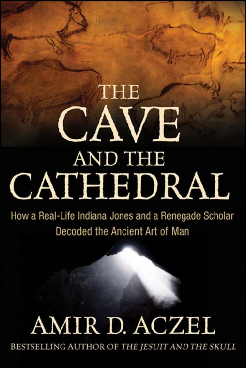 Cover of the book The Cave and the Cathedral by Amir D. Aczel, Turner Publishing Co.