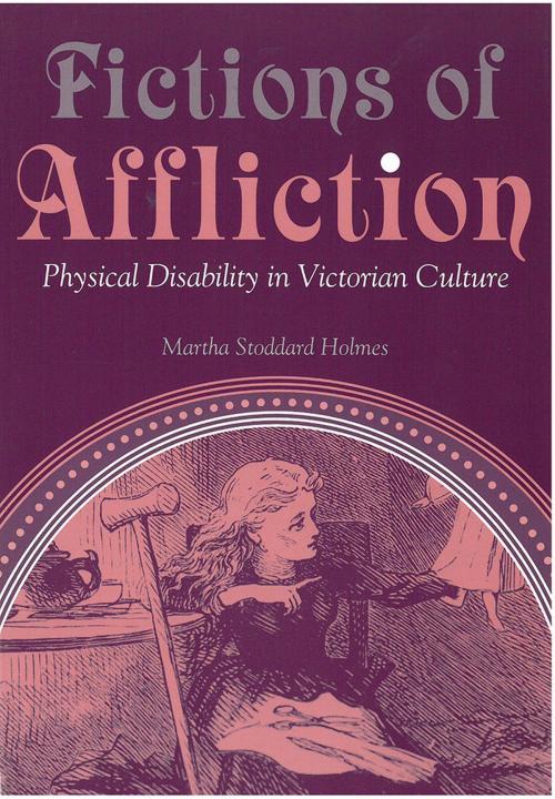 Cover of the book Fictions of Affliction by Martha Stoddard Holmes, University of Michigan Press