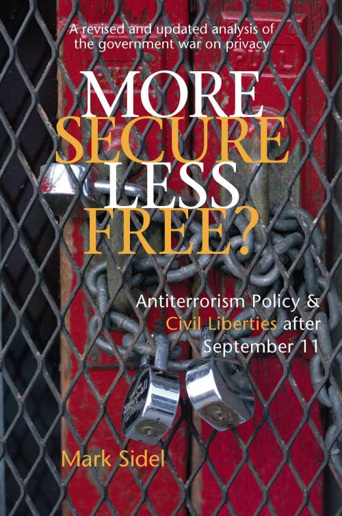 Cover of the book More Secure, Less Free? by Mark Sidel, University of Michigan Press