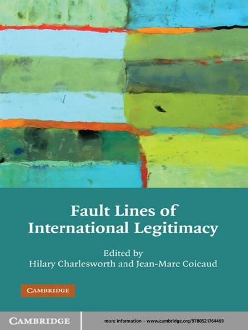 Cover of the book Fault Lines of International Legitimacy by , Cambridge University Press